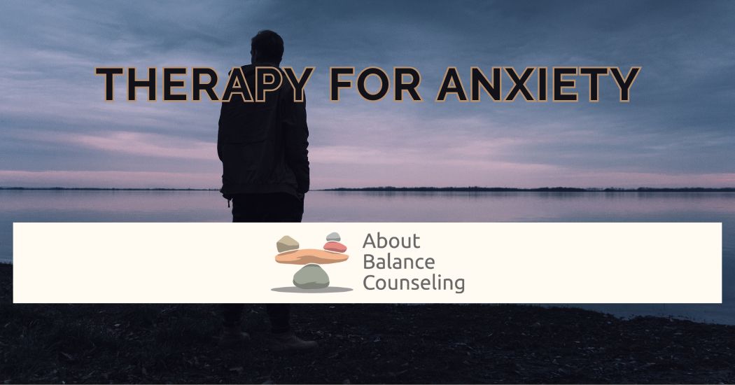 longmont therapy for anxiety, anxiety therapist in longmont, about balance counseling
